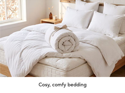 Cosy, comfy bedding.